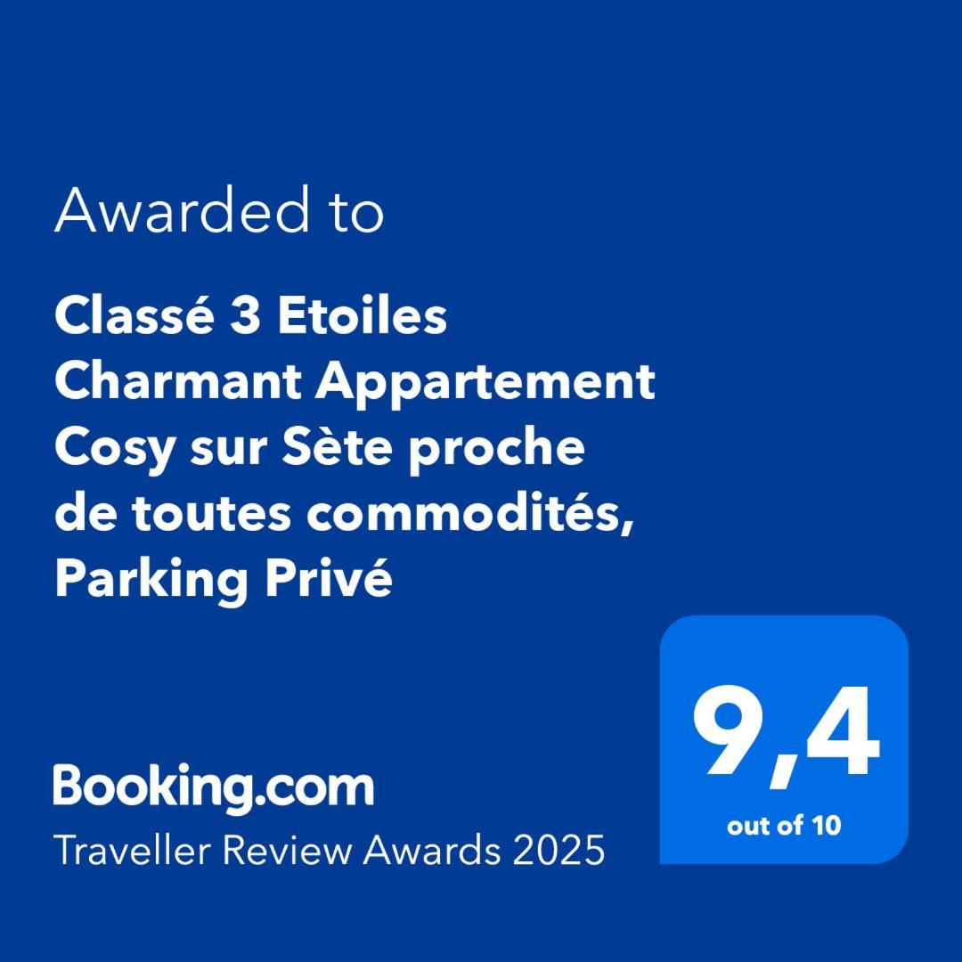 Classe 3 Etoiles Charmant Appartement Cosy Sur Sete Proche De Toutes Commodites, Parking Prive Zewnętrze zdjęcie